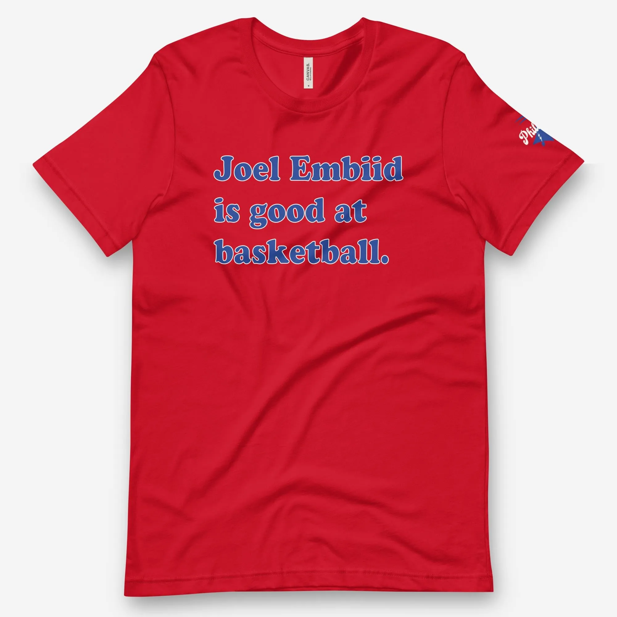 "Joel Embiid Is Good at Basketball" Tee