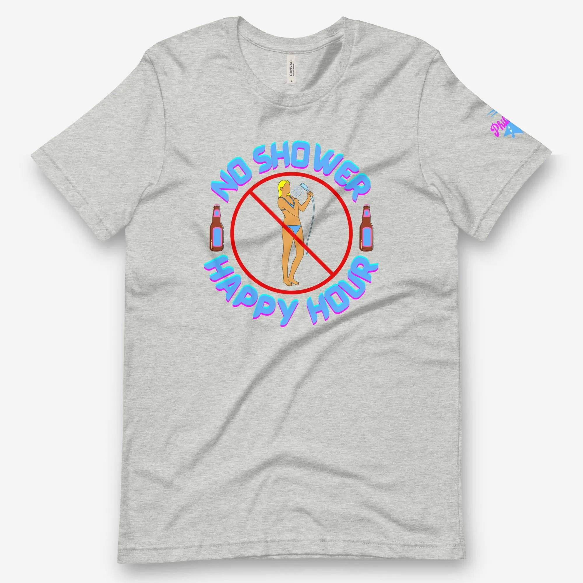 "No Shower Happy Hour" Tee