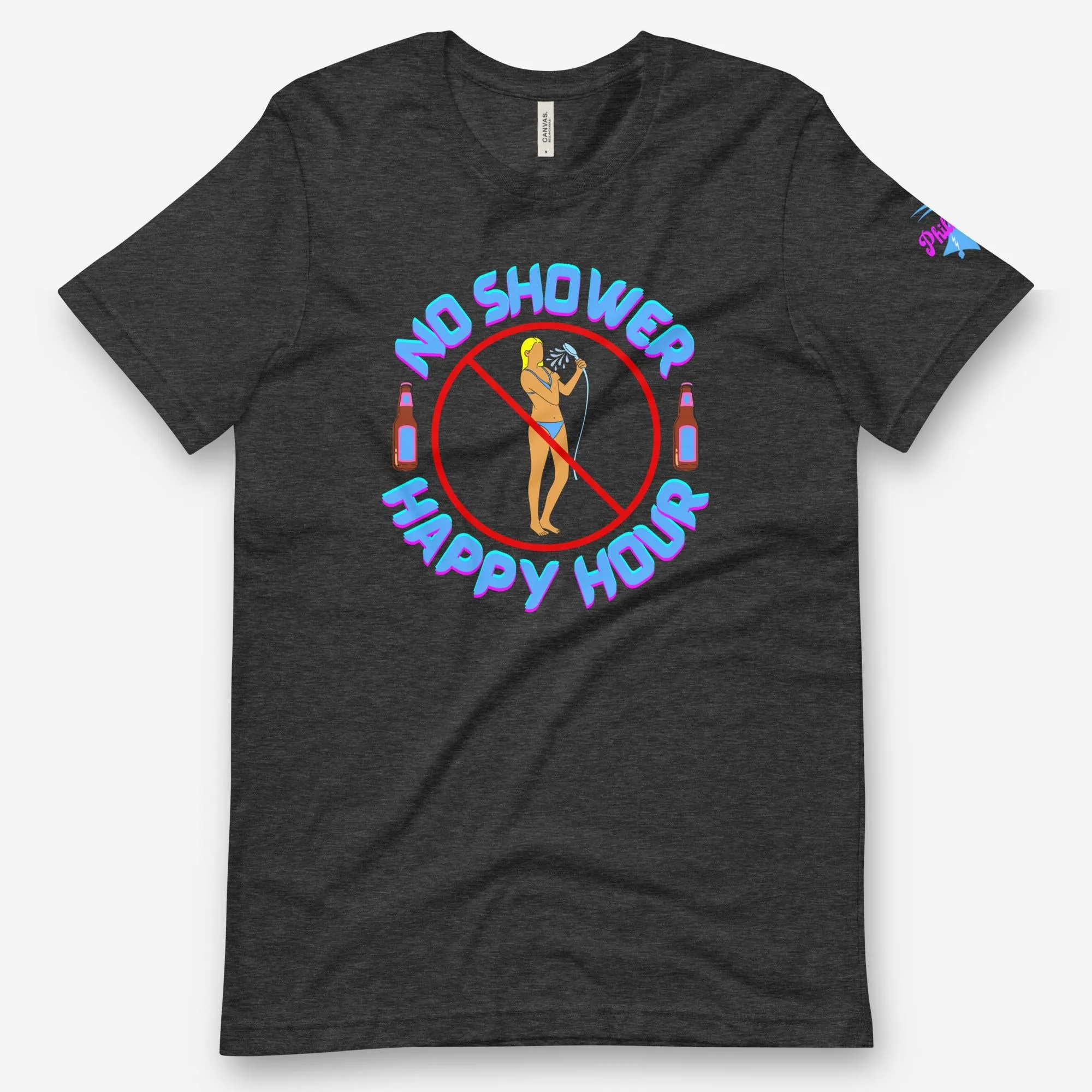 "No Shower Happy Hour" Tee