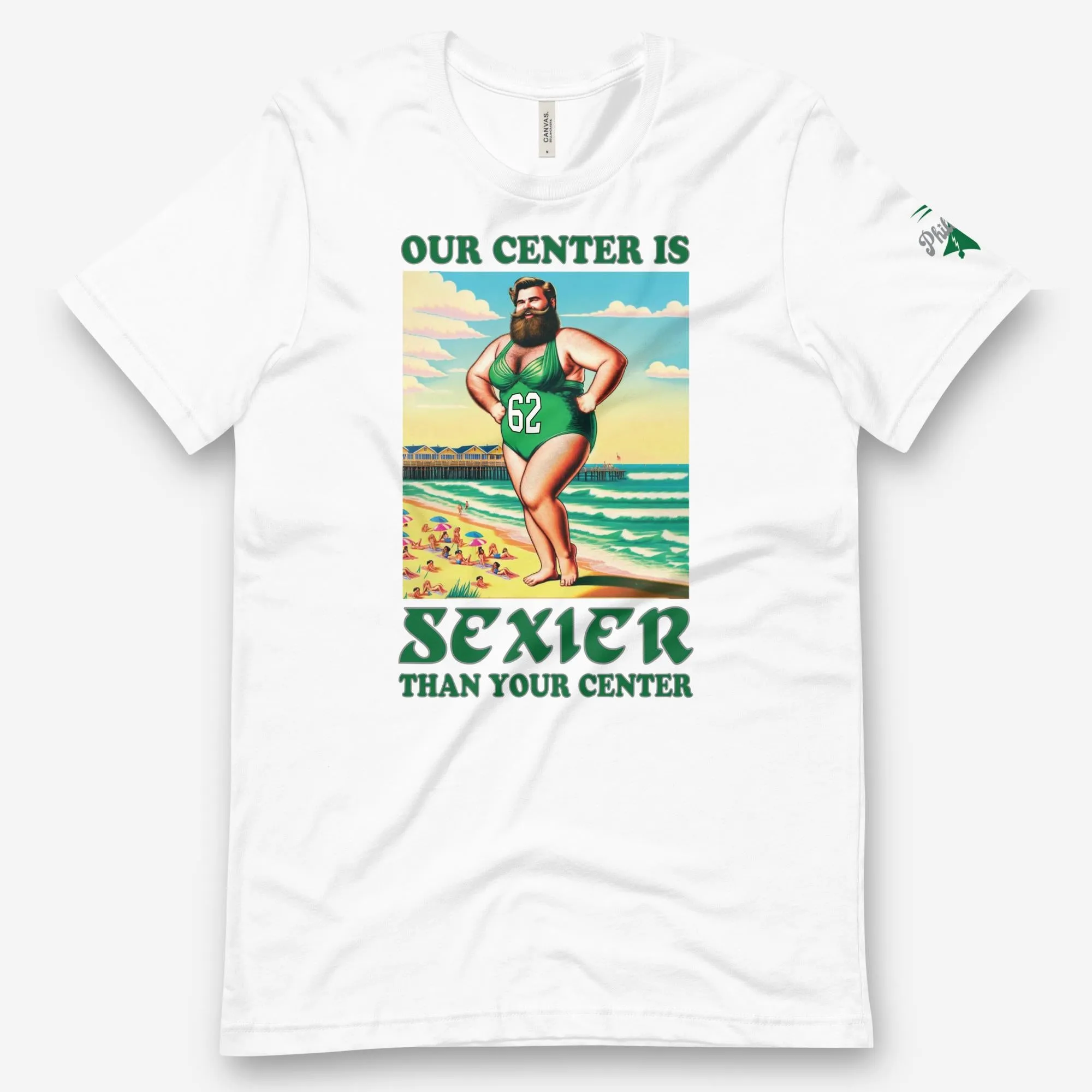 "Our Center Is Sexier Than Your Center" Tee