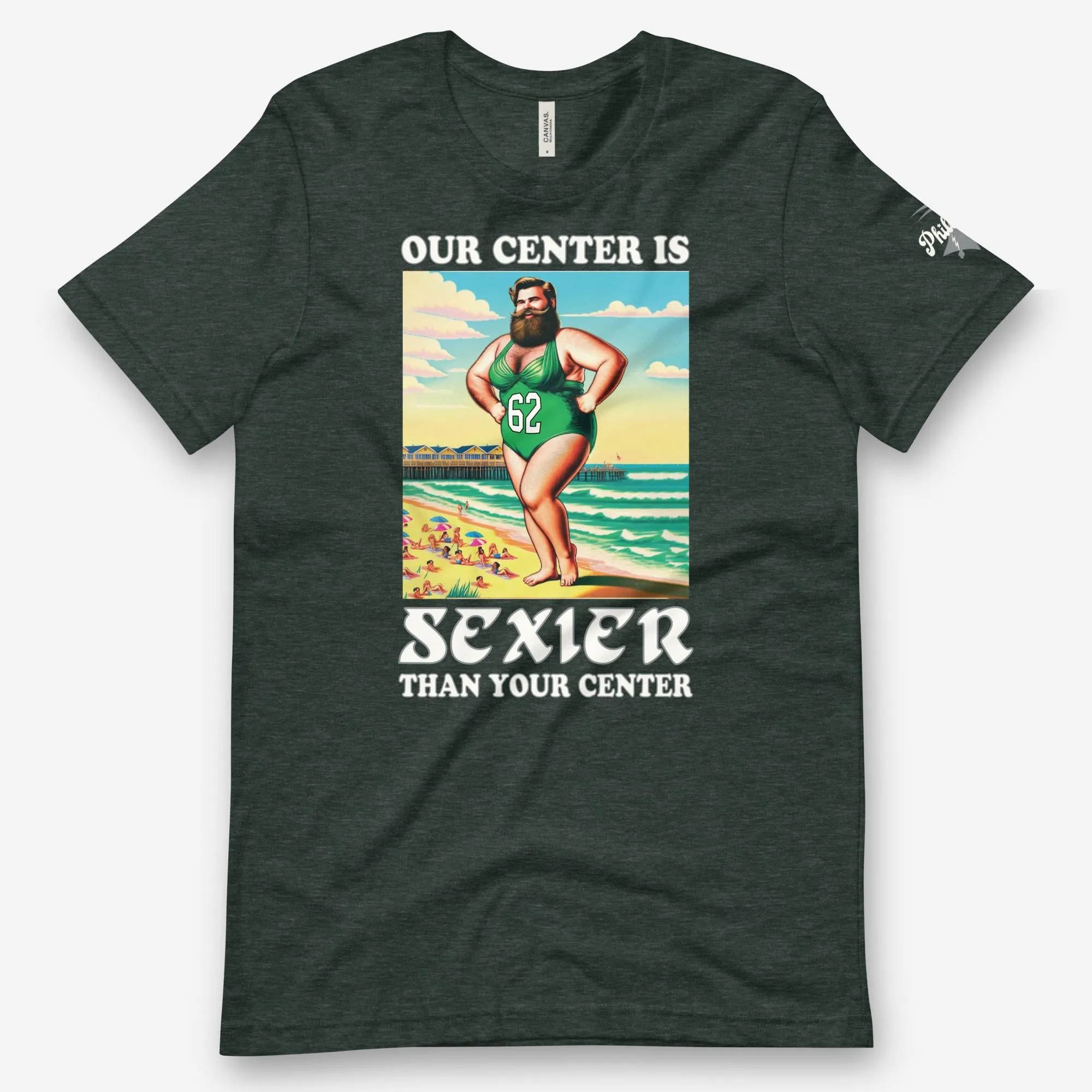 "Our Center Is Sexier Than Your Center" Tee