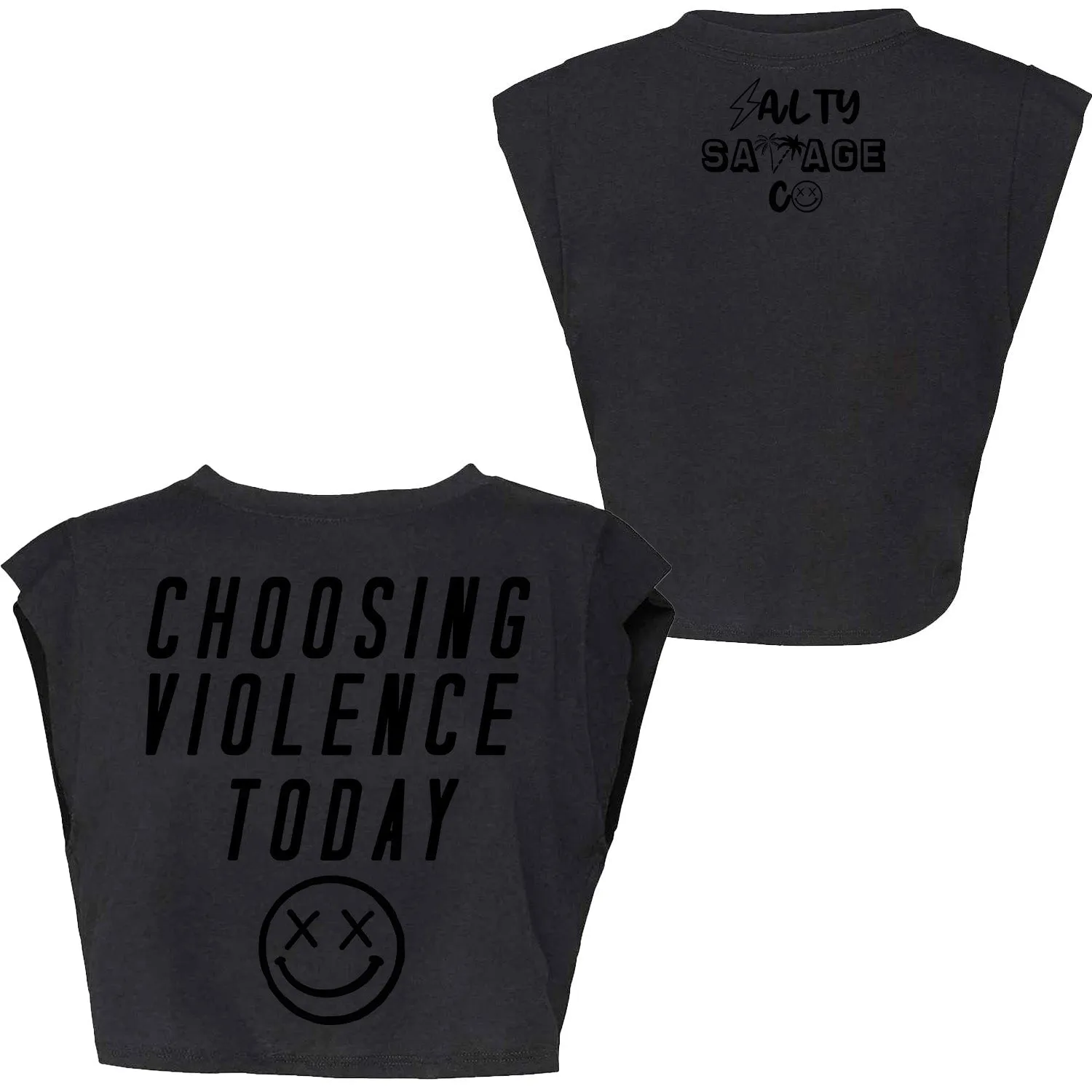 Salty Savage Ladies "CHOOSING VIOLENCE TODAY" Cropped Muscle Tank | Black on Black